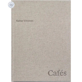 SOFTER VOLUMES : CAFES