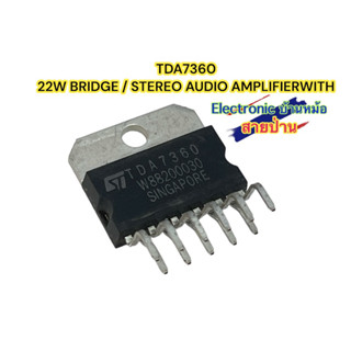 TDA7360 22W BRIDGE / STEREO AUDIO AMPLIFIERWITH รหัสสินค้าTA7360