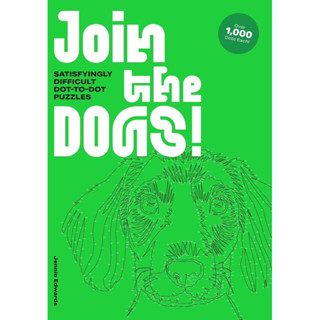 เข้าร่วมกับ Dogs!: ปริศนา Dot-to-Dot ที่ยากอย่างน่าพอใจ Join the Dogs!: Satisfyingly Difficult Dot-to-Dot Puzzles