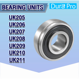 UK205 UK206 UK207 UK208 UK209 UK210 UK211 ตลับลูกปืนตุ๊กตา ( Bearing Units ) ขนาดเพลาขึ้นอยู่กับ Adapter Sleeve