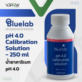 [ส่งฟรี] Bluelab pH4 CAL solution 250ml / 500ml น้ำยาคาริเบท pH 4.0