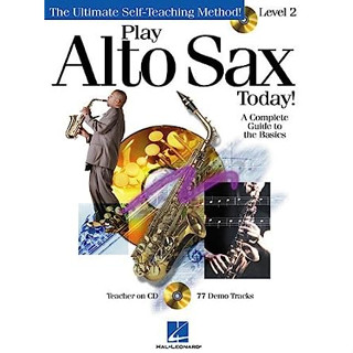 Play Alto Sax Today!: Level 2 (Play Today Level 2)