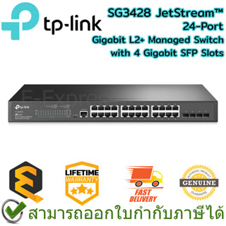 TP-Link SG3428 JetStream™ 24-Port Gigabit L2+Managed Switch with 4 Gigabit SFP Slots ประกันศูนย์ Lifetime Warranty