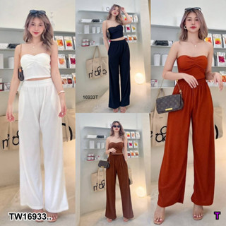 16933 Set 2 ชิ้น เสื้อเกาะอก + กางเกงขายาว Set 2 pieces. Strapless top + trousers