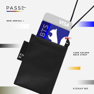 KIDNAP ME. ซองใส่บัตร PASS CARD HOLDER NECK STRAP