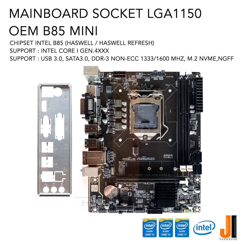 Mainboard OEM B85 MINI (LGA1150) Support Intel Core i Gen.4XXX Series (สินค้าใหม่มีฝาหลังมีการรับประกัน)