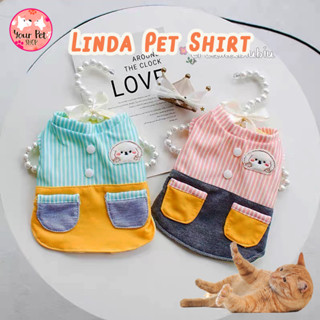 Linda Pet Shirt เสื้อหมา เสื้อแมว ชุดสุนัข ชุดลูกหมา