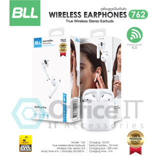 *แท้ BLL Wireless Earphones รุ่น 762 หูฟัง หูฟังบลูทูธ หูฟังไร้สาย Wireless Chip Version 5.3 รับประกัน 1 ปี