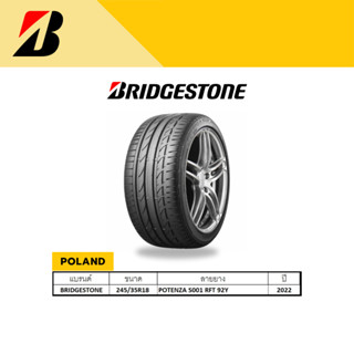 BRIDGESTONE (บริดสโตน) ยางรถยนต์ 245/35R18 รุ่น POTENZA S001 RFT 92Y  POLAND 2022