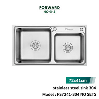 Forward ซิงค์ล้างจาน ซิงค์ล้างจานสแตนเลส อ่างล้างจาน สแตนเลส304 2หลุม 72x41 stainless steel sink รุ่น FS7241-304 NO SETS