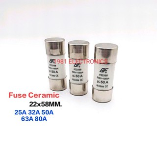 1ตัว ฟิวส์เซรามิก 22*58MM. Ceramic Fuse 500VAC 100KA 25A 32A 50A 63A 80A