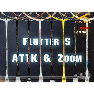 Hundred ไม้แบดมินตัน รุ่น Flutter S ATTK &amp; Zoom