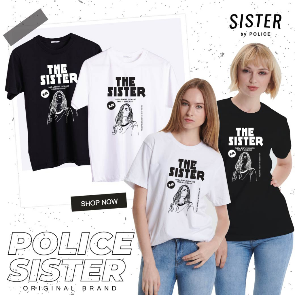 Police Sister เสื้อยืดทรงOversize สำหรับผู้หญิง สีดำ,ขาว  (STO.21)