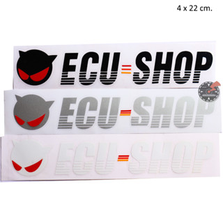 สติ๊กเกอร์ ไวนิล แต่งรถ ลาย ECU-SHOP อีซียู ช็อป ขนาด 4 x 22 cm. sticker ติดรถ กันน้ำ