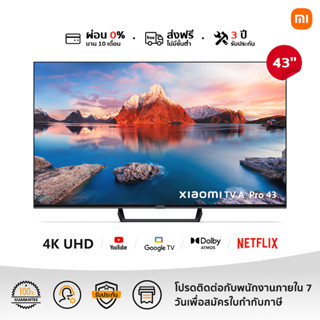 XIAOMI ทีวี 43 นิ้ว 4K Google สมาร์ท TV รุ่น 43A Pro Full-screen design Mihome control Google/Netflix&amp;Youtube&amp;WeTV HDR