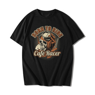 เสื้อยืดคอกลม Cotton 100% สกรีนลาย Cafe Racer Born To Ride(แขนสั้น)