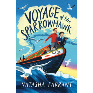 Voyage of the Sparrowhawk Natasha Farrant WINNER - COSTA CHILDRENS BOOK AWARD