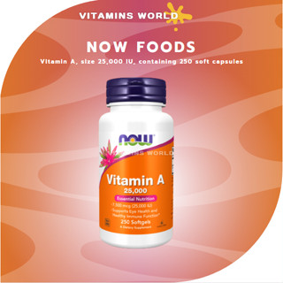 NOW Foods, Vitamin A, size 25,000 IU, containing 250 soft capsules (V.3058)