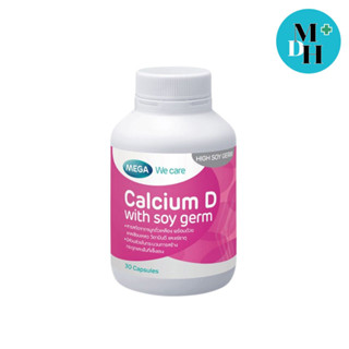 Mega We Care Calcium D with soy germ 30 แคปซูล เมก้า 12701