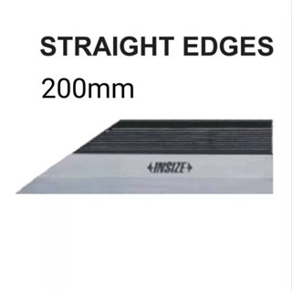 เกจวัดขอบตรง 200มม Straight Edge 200mm INSIZE 4700-200 อินไซส์ บรรทัดแบบใบมีด