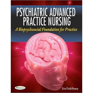 Psychiatric Advanced Practice Nursing: A Biopsychosocial Foundation for Practice (Hardcover) ISBN:9780803622470