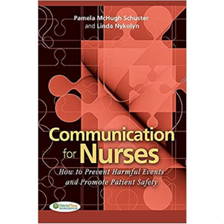 Communication for Nurses: How To Prevent Harmful Events and Promote Patient Safety (Paperback) ISBN:9780803620803