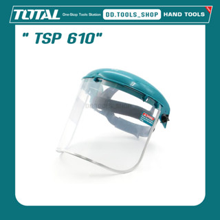 TOTAL TSP610 กระบังป้องกันหน้า หน้ากากเซฟตี้ หน้ากากนิรภัย หน้ากากกันสะเก็ด หมวกกันสะเก็ด โพลีคาร์บอเนต ใส รุ่น TSP 610