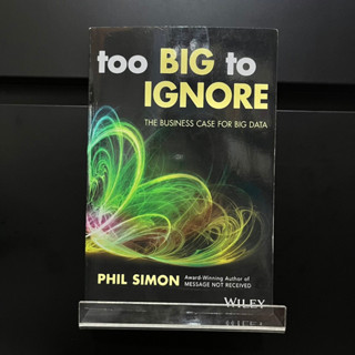 too Big to Ignore - Phil Simon