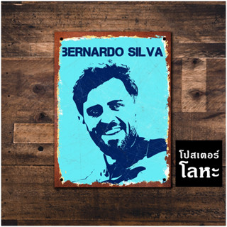 โปสเตอร์โลหะ Bernardo Silva เบร์นาร์โด้ ซิลวา ป้ายเหล็กติดผนัง ตกแต่งห้อง แต่งร้าน แต่งบ้าน สวยๆ เท่ๆ