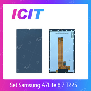 Samsung A7 Lite 8.7 T225 อะไหล่หน้าจอพร้อมทัสกรีน หน้าจอ LCD Touch Screen อะไหล่มือถือ ICIT 2020