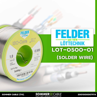 Felder ISO-Core EL Silver-Solder LOT-0500-01 ตะกั่วเงิน SN-99 AG-0.3 CU-0.7 Made in Germany