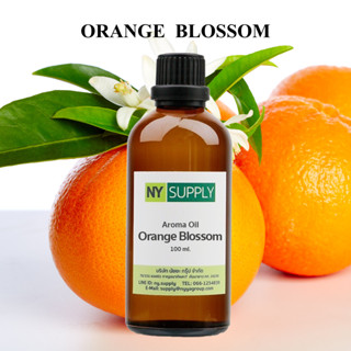 Aroma Oil Orange Blossom 100ml. (ดอกส้ม)