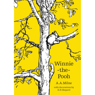 Winnie-the-Pooh By (author)  A. A. Milne , Illustrated by  E. H. Shepard