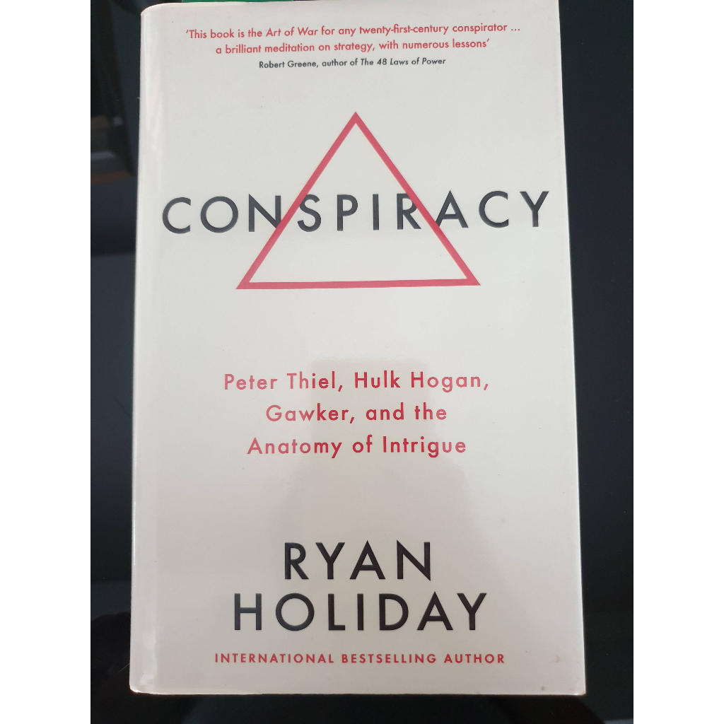 Conspiracy: Peter Thiel, Hulk Hogan, Gawker, and the Anatomy of Intrigue