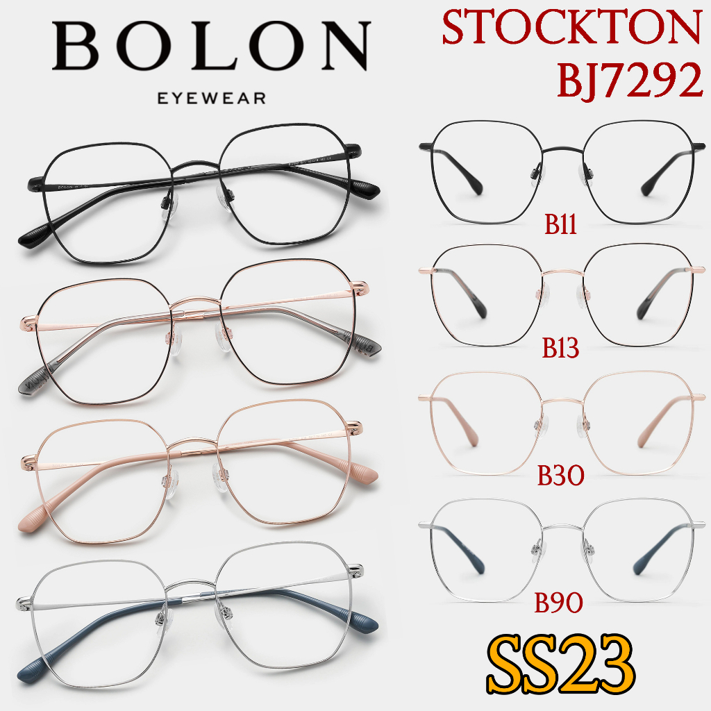 SS23 BOLON กรอบแว่นสายตา รุ่น Stockton BJ7292 B11 B13 B30 B90 [ฺAlloy/β-Titanium] แว่นของญาญ่า แว่นของเจเจ โบลอน