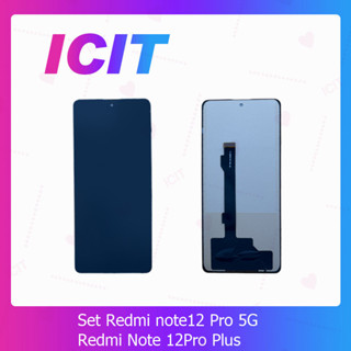 Redmi Note12 Pro 5G / Note12 Pro Plus  อะไหล่หน้าจอพร้อมทัสกรีน หน้าจอ LCD Display Touch Screen For  ICIT 2020