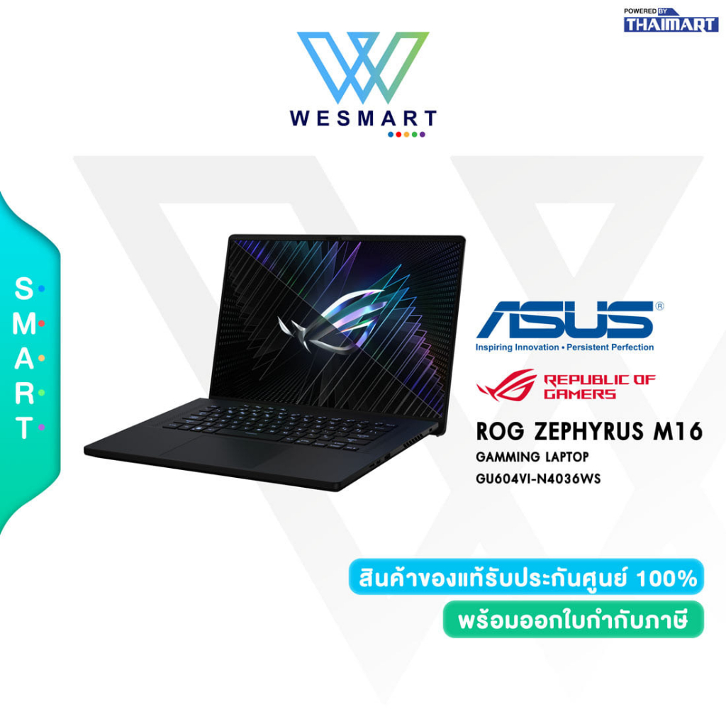 Notebook Asus ROG Zephyrus M16 หน้าจอแสดงผลขนาด 16.0" Core i9-13900H RTX 4070 RAM DDR5 32GB SSD 1 TBรุ่น GU604VI-N4036WS