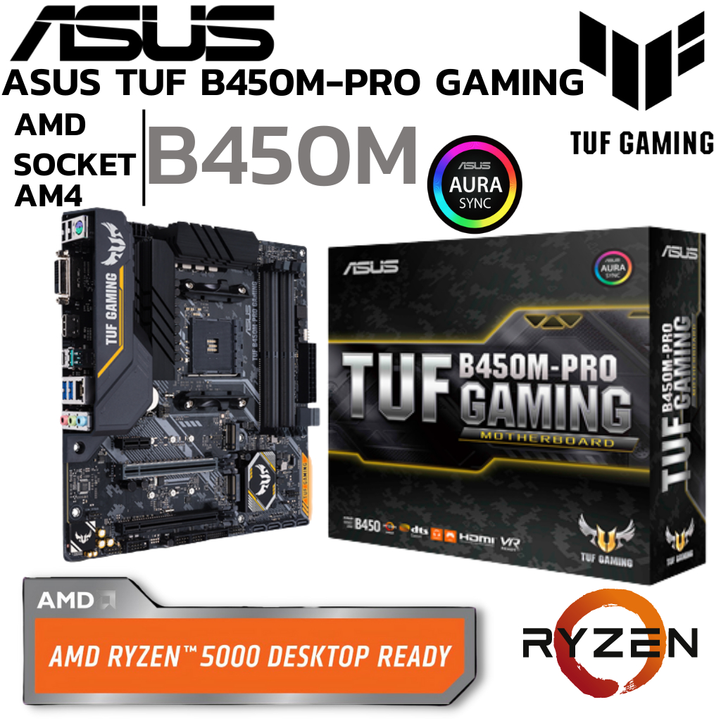 MAINBOARD (เมนบอร์ด) AM4 ASUS TUF B450M-PRO GAMING DDR4 Support 5000 Series