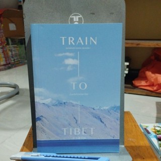 นั่งรถไฟไปหลังคาโลก TRAIN TO TIBET