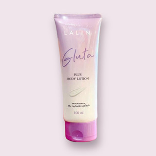 ลลิน กลูต้า พลัส LaLin Gluta Plus Body Lotion ขนาด 100 ml