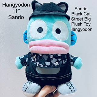 ตุ๊กตา ฮังเกียวดง ขนาด11” Sanrio Black Cat Street Big Plush Toy Hangyodon งานสวย หายาก ราคาในเว็บสูงมาก ลิขสิทธิ์แท้