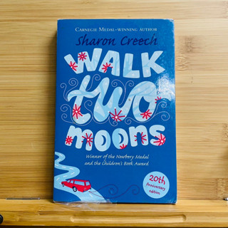 ข043 CARNEGIE MEDAL-WINNING AUTHOR Sharon Creech WALK two moons Winner of the Newbery Medal and the childrens Book