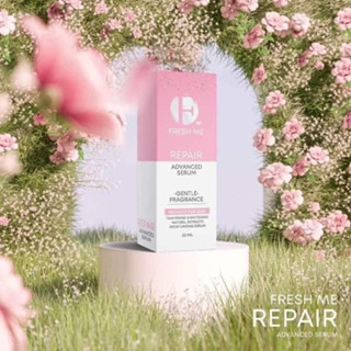 เซรั่มน้องสาว Fresh Me Repair Advanced Serum เฟรช มี รีแพร์ แอดวานซ์ เซรั่ม ขนาด 20ml.