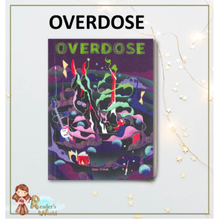 หนังสือ พร้อมส่ง OVERDOSE ผู้เขียน: นิชตุล Shikak  สำนักพิมพ์: พี.เอส/P.S. พัฒนาตนเอง