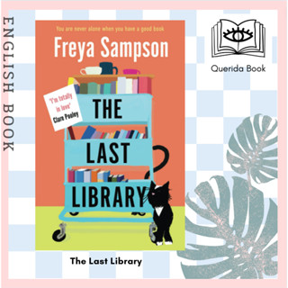 [Querida] หนังสือภาษาอังกฤษ The Last Library by Freya Sampson