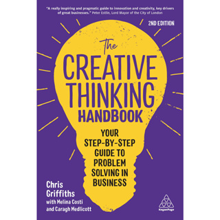 Chulabook(ศูนย์หนังสือจุฬาลงกรณ์มหาวิทยาลัย) c321หนังสือ9781398607064THE CREATIVE THINKING HANDBOOK: YOUR STEP-BY-STEP GUIDE TO PROBLEM SOLVING IN BUSINESS