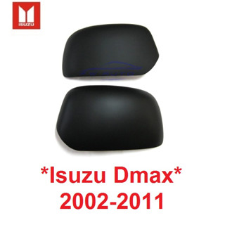 ครอบกระจก Isuzu D-max 2002 2003 - 2011 สีดำด้าน อีซูซุ ดีแมค ดีแม็กซ์ Dmax ครอบกระจกมองข้าง ครอบกระจกข้าง หูกระจก D MAX