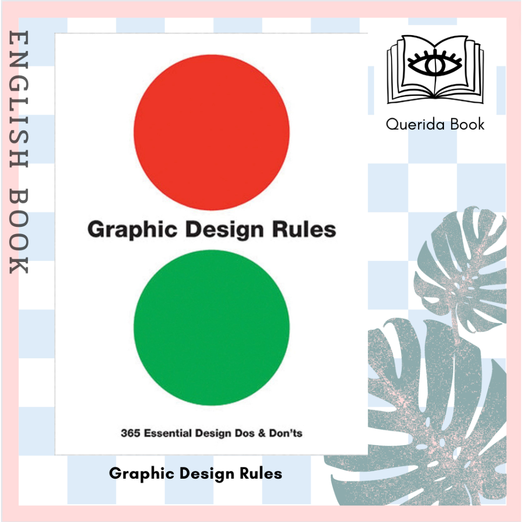 [Querida] หนังสือภาษาอังกฤษ Graphic Design Rules : 365 Essential Design Dos and Don'ts by