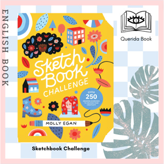 [Querida] หนังสือภาษาอังกฤษ Sketchbook Challenge : Over 250 Drawing Exercises to Unleash Your Creativity by Molly Egan