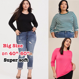 เสื้อยืดแขนยาว ไซส์ใหญ่ อก40-60” super soft Torrid ยืดนุ่มเด้ง